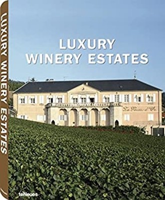 Luxury Winery Estates Hardcover Christof Kullmann