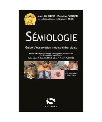 Sémiologie : Guide d'observation médico-chirurgicale, Marc Garnier; Damien Con