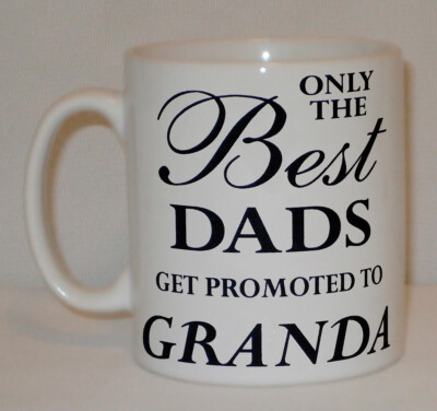 Tasse Only The Best Dads Get Promoted To Granda personalisiert tolles Vatergeschenk