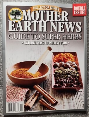 MOTHER EARTH NEWS GUIDE TO SUPER HERBS WINTER 2023