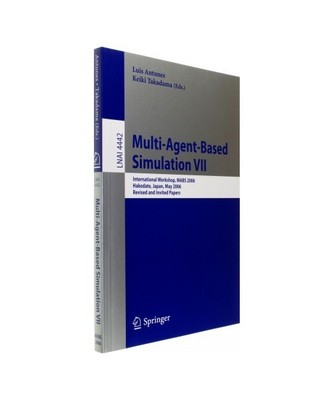 Multi-Agent-Based Simulation VII: International Workshop, MABS 2006, Hakodate, J