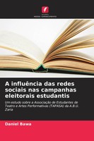 Daniel Bawa | A InfluêNcia Das Redes Sociais Nas Campanhas Eleitorais Estudantis