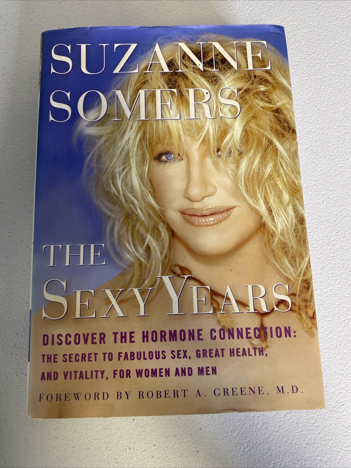 The Sexy Years: Discover the Hormone Connection:  Hard Cover Book #J