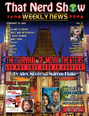 That Nerd Show Weekly News: The Survival of Movie Theat -  NEW Marcus Blake, A 2