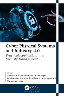 Cyber-Physical Systems And Industry 4 0: Practical Applicati...