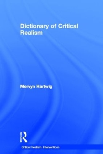 Dictionary of Critical Realism by Mervyn Hartwig - 9780415260992