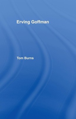 Erving Goffman by Tom Burns (English) Hardcover Book