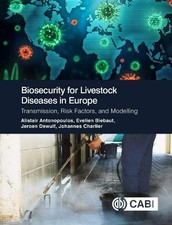 Biosecurity for Livestock Diseases in Europe: Transmission, Risk Factors, and