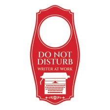 Do Not Disturb Writer At Work Door Hanger | House or Business Door Sign