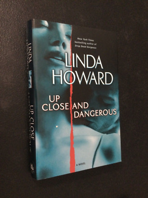 Up Close And Dangerous by Linda Howard 2007 HC/DJ BCE (Brand New)
