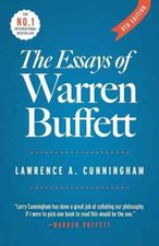 The Essays of Warren Buffett : Lessons for Corporate America by Warren