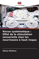 Revue SystéMatique : Effet De La Stimulation Sensorielle Chez Les Nourrissons à