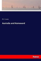 Australia And Homeward D. V. Lucas Taschenbuch 340 S. Englisch 2018 hansebooks