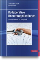 Kollaborative Roboterapplikationen | Von Der Idee Bis Zur Integration | Deutsch