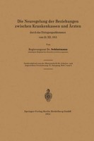 Die Neuregelung Der Beziehungen Zwischen Krankenkassen Und ÄRzten Rudolf Schlott