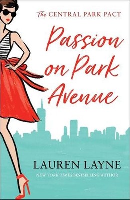 Passion on Park Avenue: A sassy new rom-com from the author of The Prenup! by La