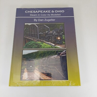#ad #ad Chesapeake and Ohio Steam in Color As Modeled Dan Zugelter Illus HC New amp; Sealed $17.99