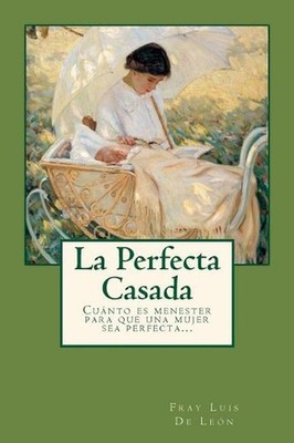La Perfecta Casada by Anton Rivas Sanchez (Spanish) Paperback Book