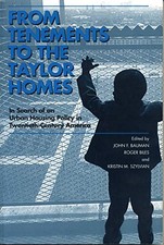 FROM TENEMENTS TO THE TAYLOR HOMES: IN SEARCH OF AN URBAN By John F. Bauman VG