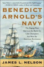 BENEDICT ARNOLD'S NAVY By James Nelson *Excellent Condition*