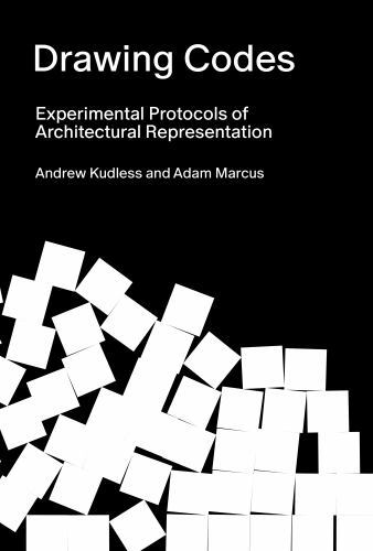 Drawing Codes : Experimental Protocols of Architectural Representation by ...