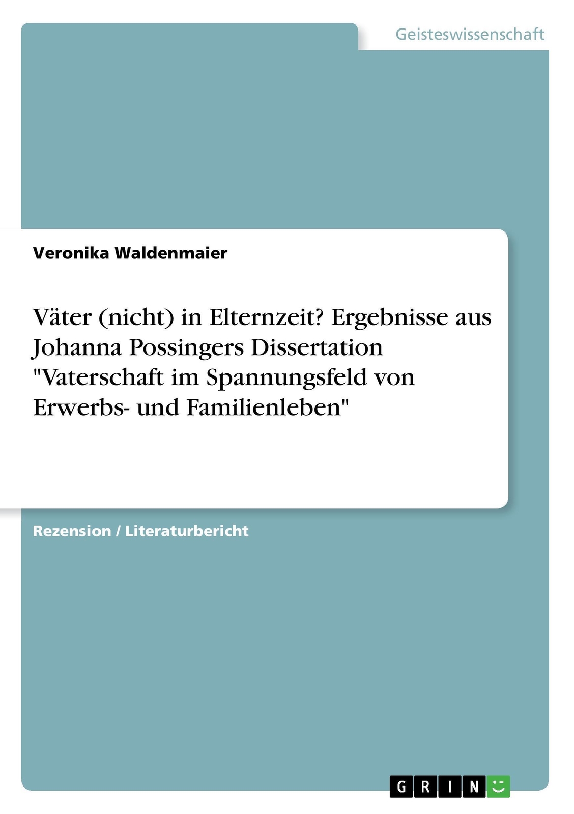 Thumbnail - Väter (nicht) In Elternzeit? Ergebnisse Aus Johanna Possingers