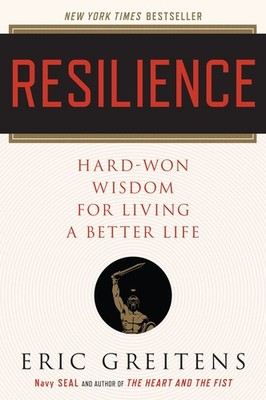 Resilience: Hard-Won Wisdom for Living a Better Life - paperback Greitens Na...