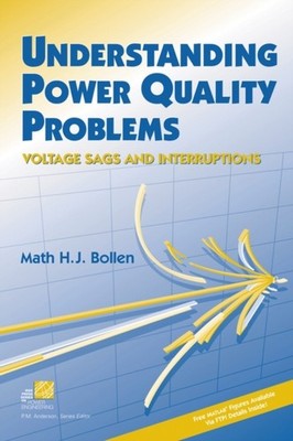Bollen - Understanding Power Quality Problems  Voltage Sags and Interr - X555z