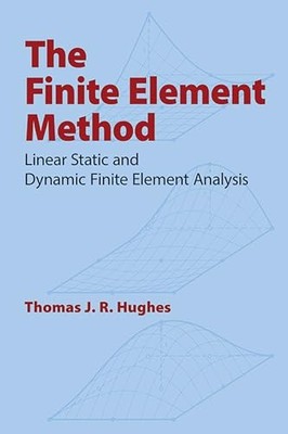 The Finite Element Method: Linear St..., Hughes, Hughes