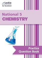 Leckie - National 5 Chemistry Practice Question Book For New 2019 Exam - G245Z