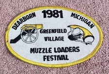 1981 Dearborn, MI, Greenfield Village, Muzzle Loaders Festival Patch. Nice!