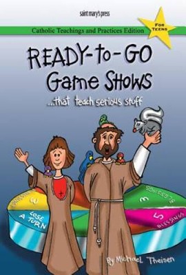 Ready-to-Go Game Shows (That Teach Serious Stuff): Catholic Teachin - ACCEPTABLE