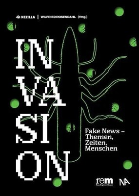INVASION: Fake News   Themen, Zeiten, Menschen Buch Nünnerich-Asmus Verlag