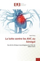 Alpha Dieng | La Lutte Contre Les Avc Au SéNéGal | Taschenbuch | FranzöSisch