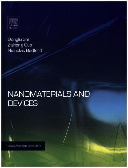 Thumbnail - Donglu Shi (u. A.) | Nanomaterials And Devices | Buch | Englisch
