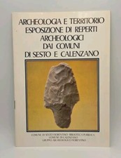Archeologia e territorio esposizione di reperti archeologici Sesto e Calenzano