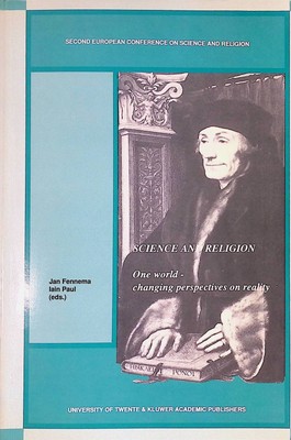 Science and Religion: One world- changing perspectives on reality Second Europea