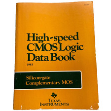 Book Texas Instruments 1983 Silicon-gate Complementary MOS CMOS High Speed TI Lo