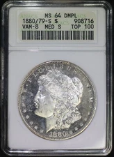 1880/79-S $1 Morgan Silver Dollar ANACS MS64DMPL TOP 100 VAM-8 Med S Old Holder