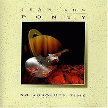 No Absolute Time von Jean Luc Ponty | CD | Zustand sehr gut