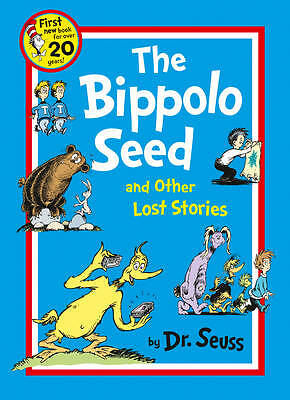 The Bippolo Seed and Other Lost Stories (Dr. Seuss) by Dr. Seuss (Paperback, ...