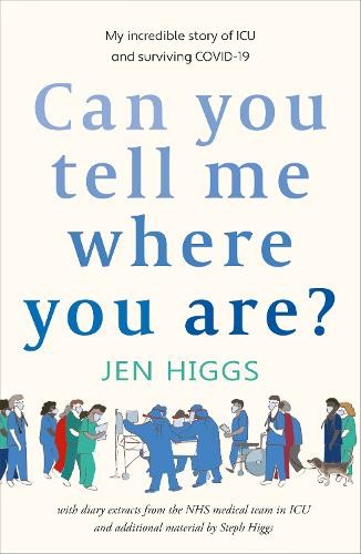 Jen Higgs Steph Higgs Can You Tell Me Where You Are? (Tascabile)