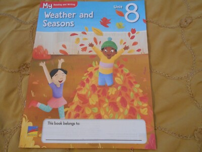 MY READING AND WRITING  Weather and seasons  Unit 8 - New Grade K