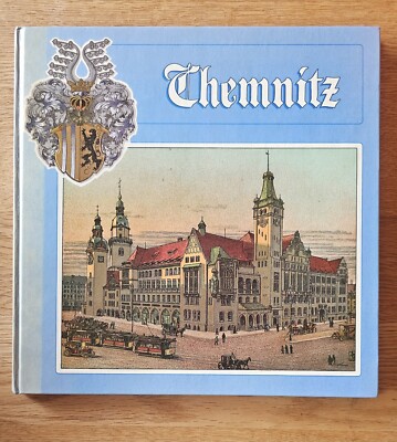 Chemnitz - Bilder erzählen aus vergangenen Tagen. Fotos vor und nach der Jahrhun