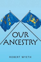 Robert Wyeth | Our Ancestry | Taschenbuch | Englisch (2022) | Xlibris UK