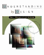 Understanding by Design by Wiggins, Grant, McTighe, Jay