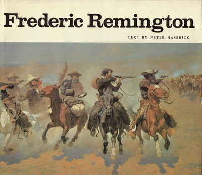 Hassrick, Peter..FREDERIC REMINGTON: GEMÄLDE, ZEICHNUNGEN UND SKULPTUREN IM 