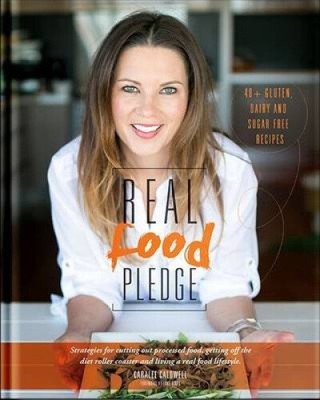 Real Food Pledge by Caralee Fontenele