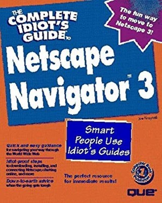The Complete Idiot's Guide to Netscape Navigator 3 Paperback Joe