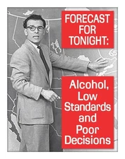 Forecast Tonight Alcohol low standards Tin Sign Ephemera  12.5 x 16" Made in USA